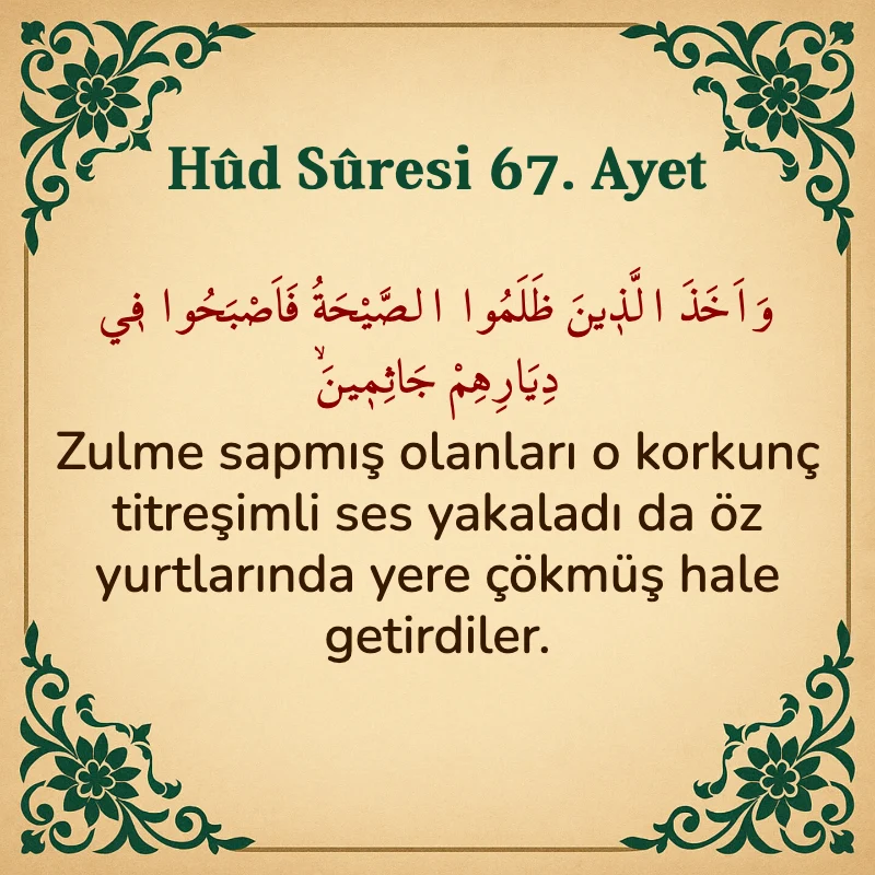 Hûd Sûresi 67. Ayet Arapça ve Türkçe meali