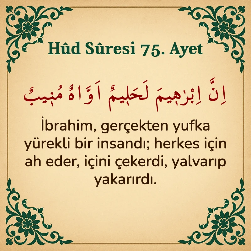 Hûd Sûresi 75. Ayet Arapça ve Türkçe meali