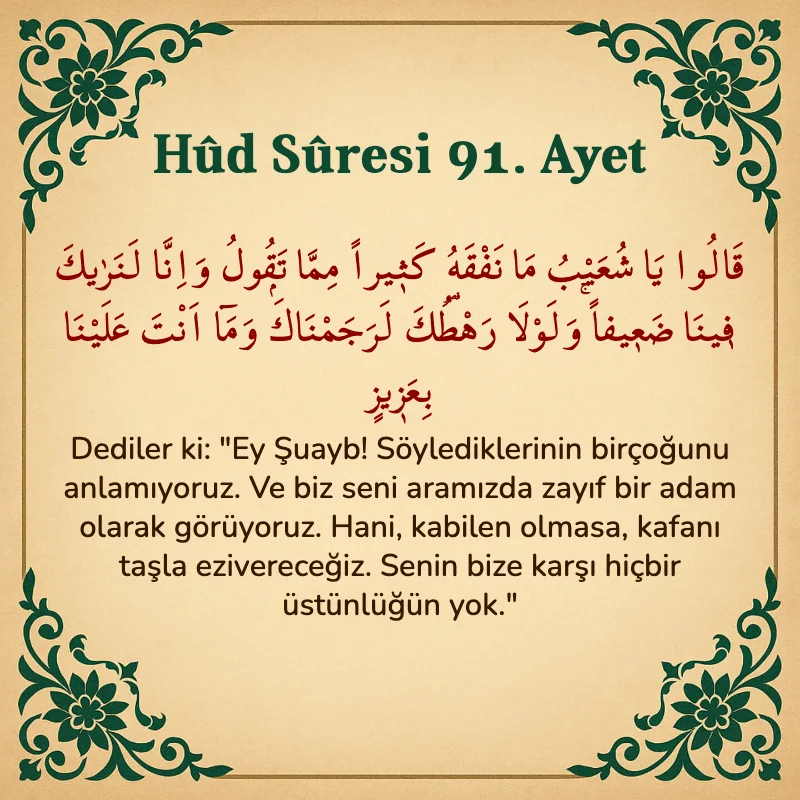 Hûd Sûresi 91. Ayet Arapça ve Türkçe meali