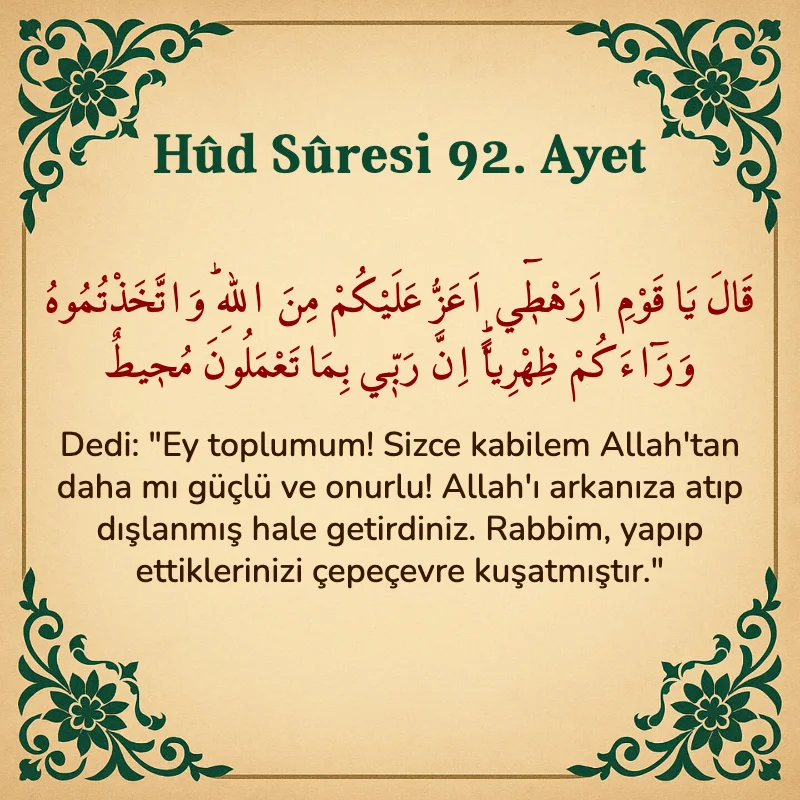 Hûd Sûresi 92. Ayet Arapça ve Türkçe meali