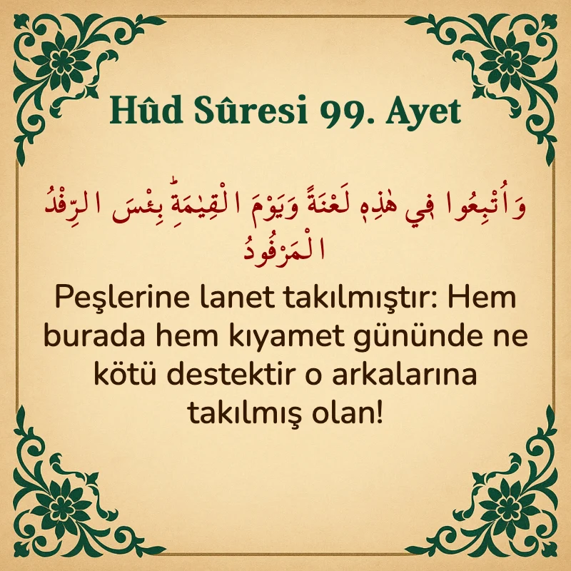 Hûd Sûresi 99. Ayet Arapça ve Türkçe meali