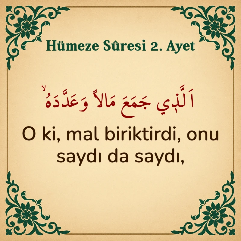 Hümeze Suresi 2. Ayet Arapça ve Türkçe meali