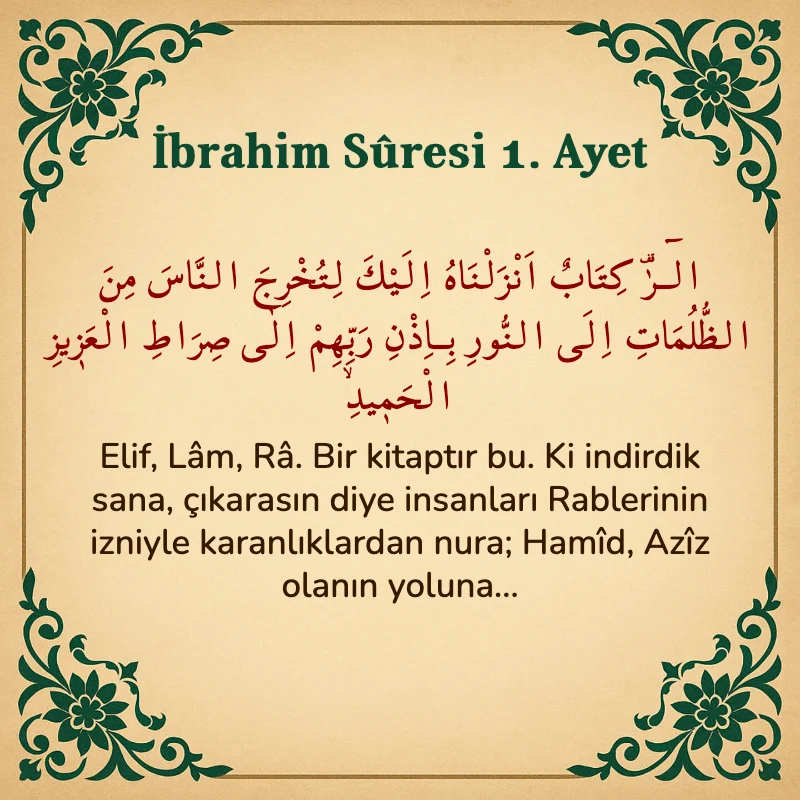 İbrahim Suresi 1. Ayet Arapça ve Türkçe meali