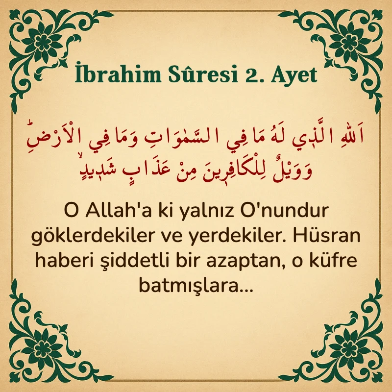 İbrahim Suresi 2. Ayet Arapça ve Türkçe meali