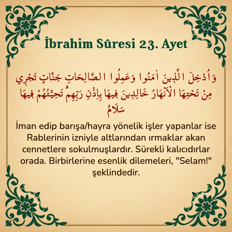 İbrahim Suresi 23. Ayet Arapça ve Türkçe meali