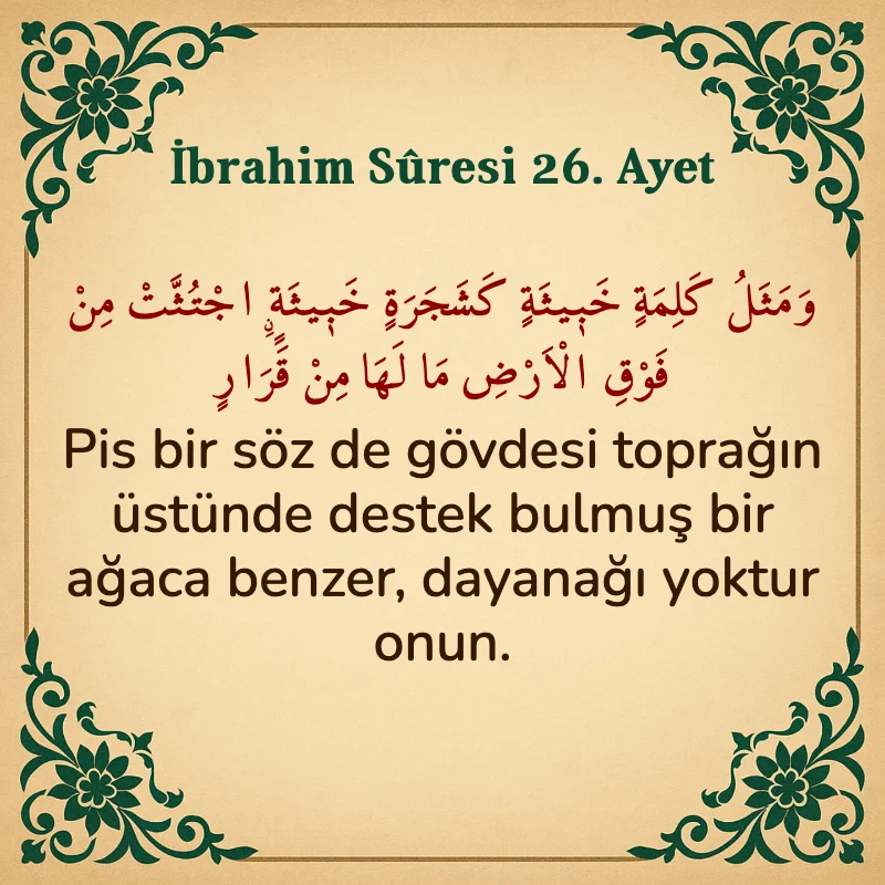 İbrahim Suresi 26. Ayet Arapça ve Türkçe meali