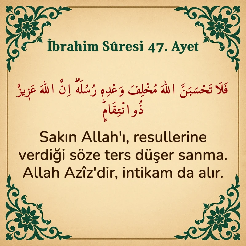 İbrahim Suresi 47. Ayet Arapça ve Türkçe meali