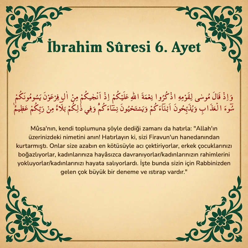 İbrahim Suresi 6. Ayet Arapça ve Türkçe meali