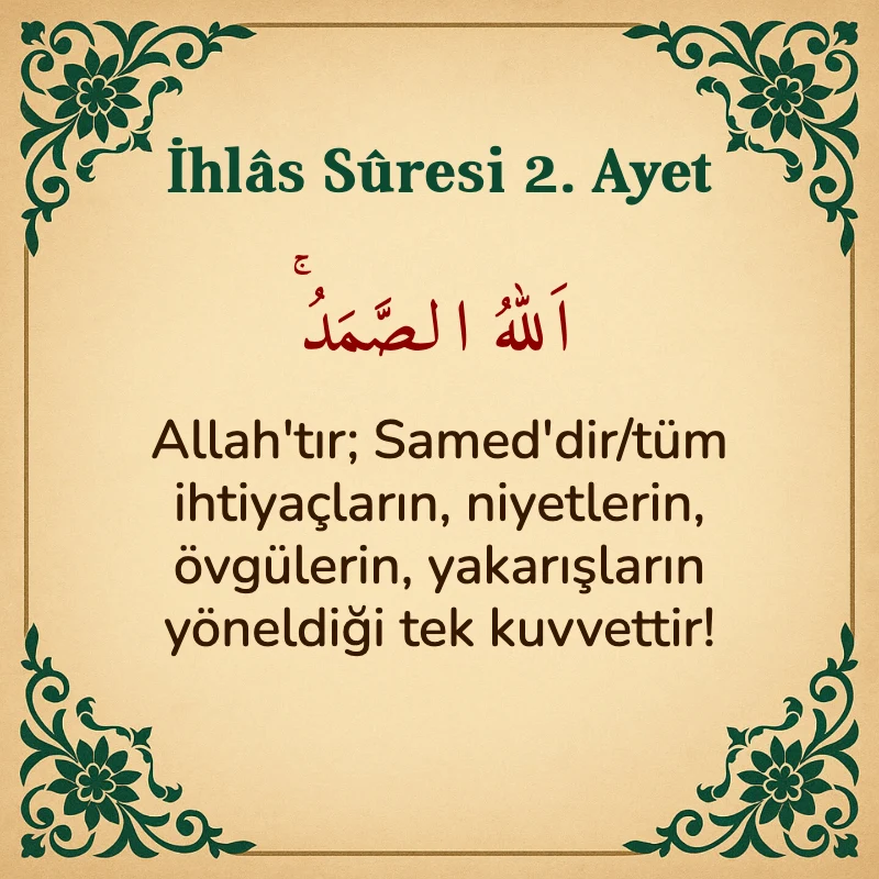 İhlas Suresi 2. Ayet Arapça ve Türkçe meali