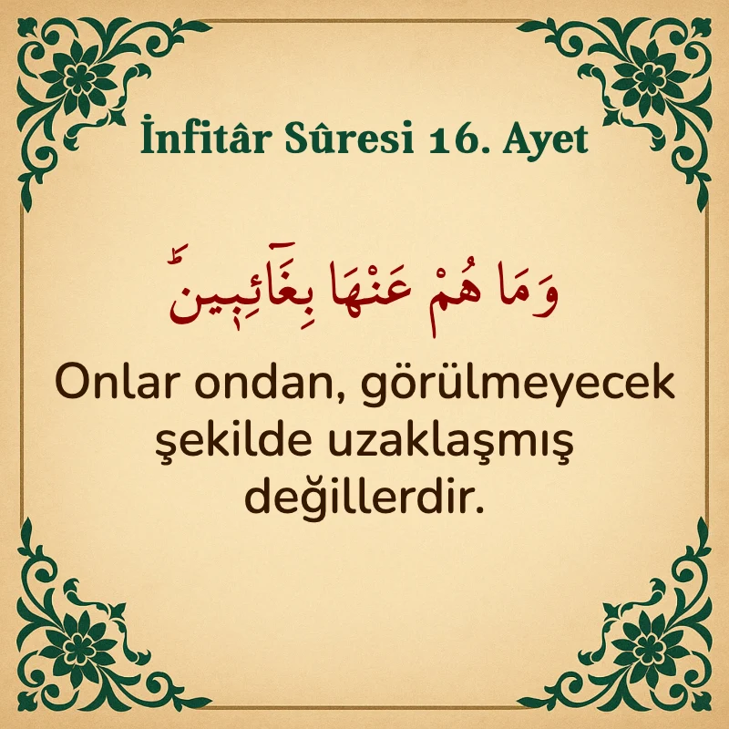 İnfitar Suresi 16. Ayet Arapça ve Türkçe meali