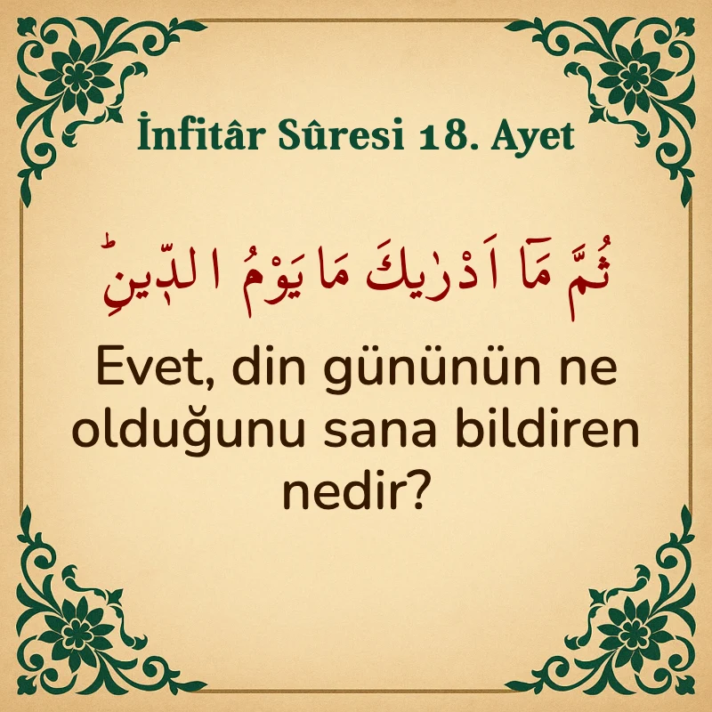 İnfitar Suresi 18. Ayet Arapça ve Türkçe meali