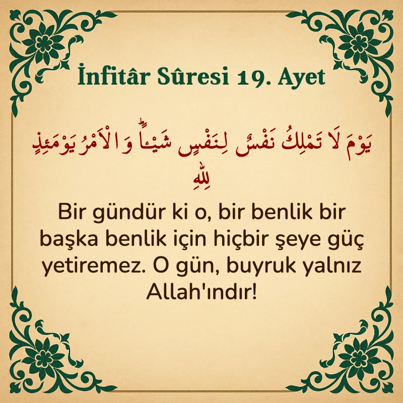 İnfitar Suresi 19. Ayet Arapça ve Türkçe meali
