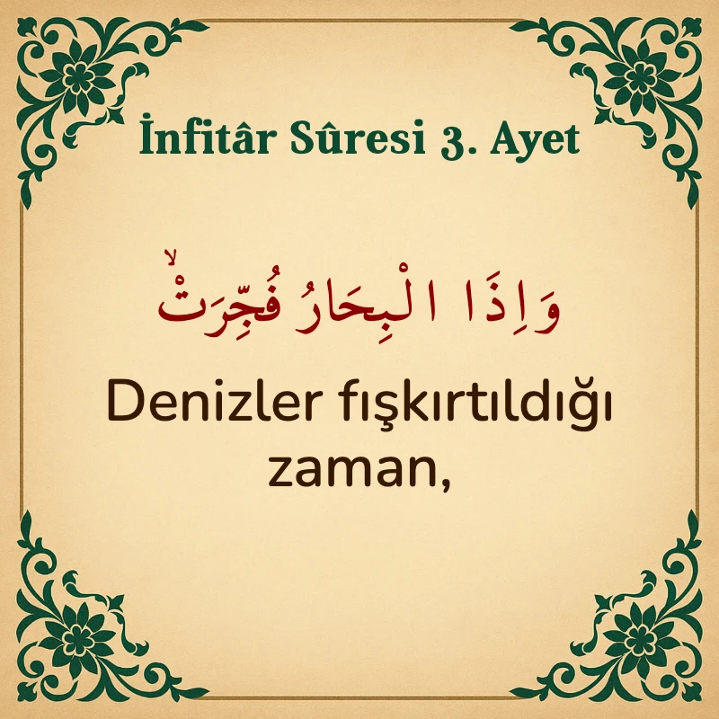 İnfitar Suresi 3. Ayet Arapça ve Türkçe meali