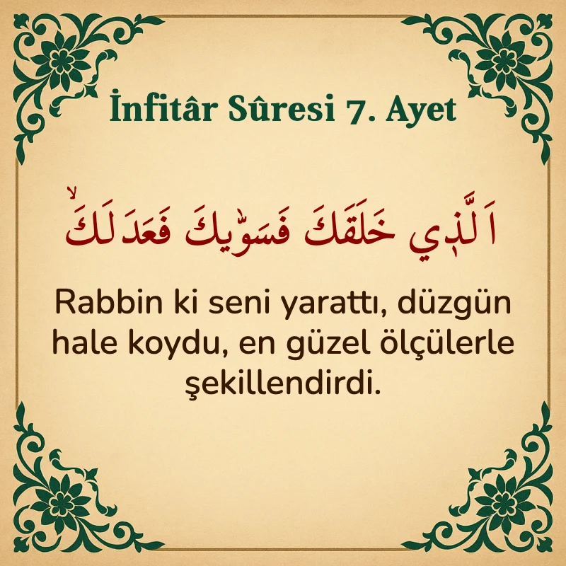 İnfitar Suresi 7. Ayet Arapça ve Türkçe meali