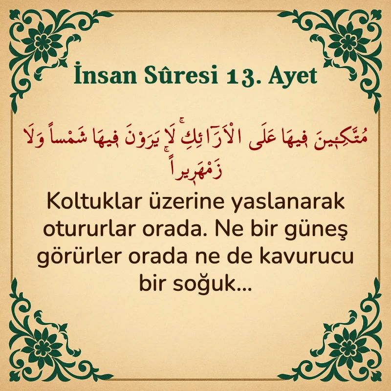 İnsan Suresi 13. Ayet Arapça ve Türkçe meali