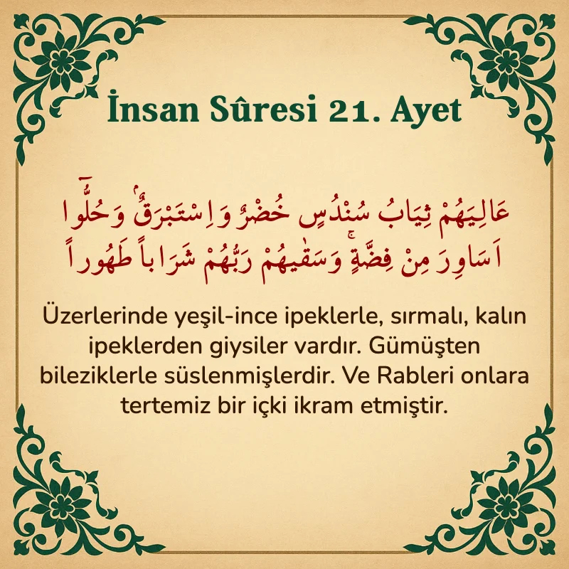 İnsan Suresi 21. Ayet Arapça ve Türkçe meali