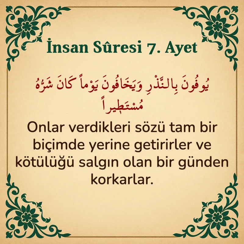 İnsan Suresi 7. Ayet Arapça ve Türkçe meali
