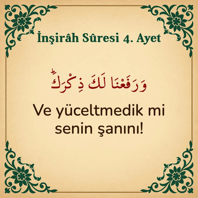 İnşirah Suresi 4. Ayet Arapça ve Türkçe meali