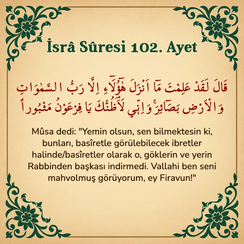 İsra Suresi 102. Ayet Arapça ve Türkçe meali