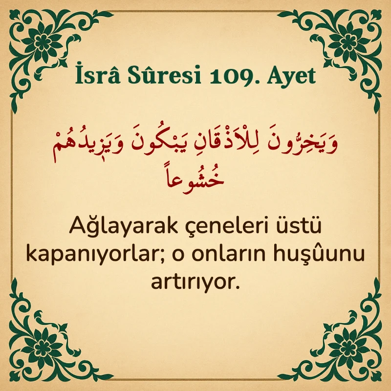 İsra Suresi 109. Ayet Arapça ve Türkçe meali