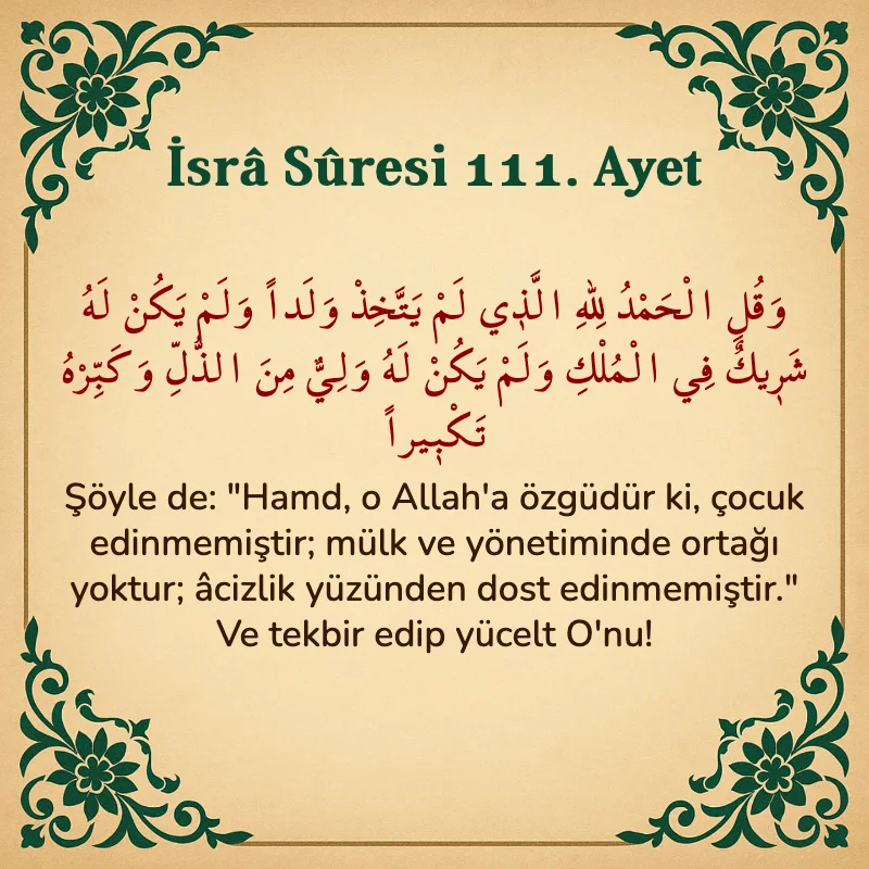 İsra Suresi 111. Ayet Arapça ve Türkçe meali