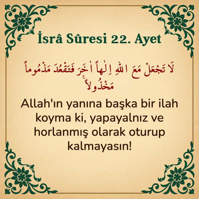 İsra Suresi 22. Ayet Arapça ve Türkçe meali