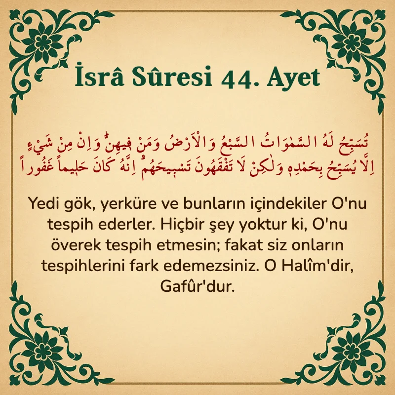 İsra Suresi 44. Ayet Arapça ve Türkçe meali