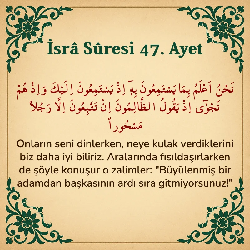 İsra Suresi 47. Ayet Arapça ve Türkçe meali