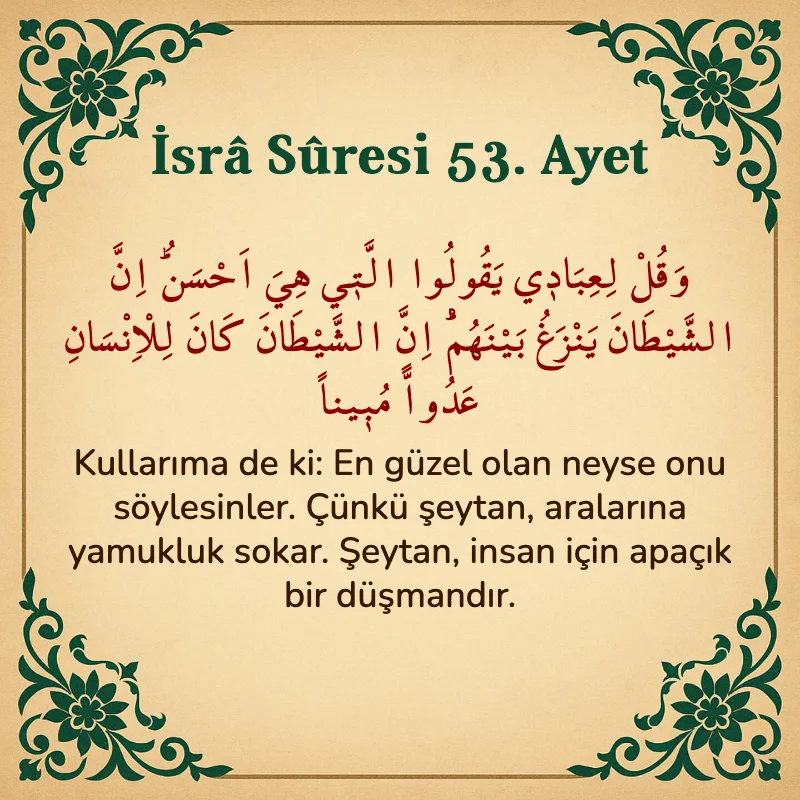 İsra Suresi 53. Ayet Arapça ve Türkçe meali