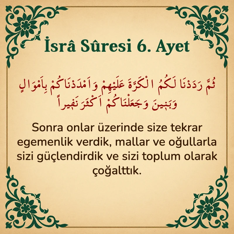 İsra Suresi 6. Ayet Arapça ve Türkçe meali