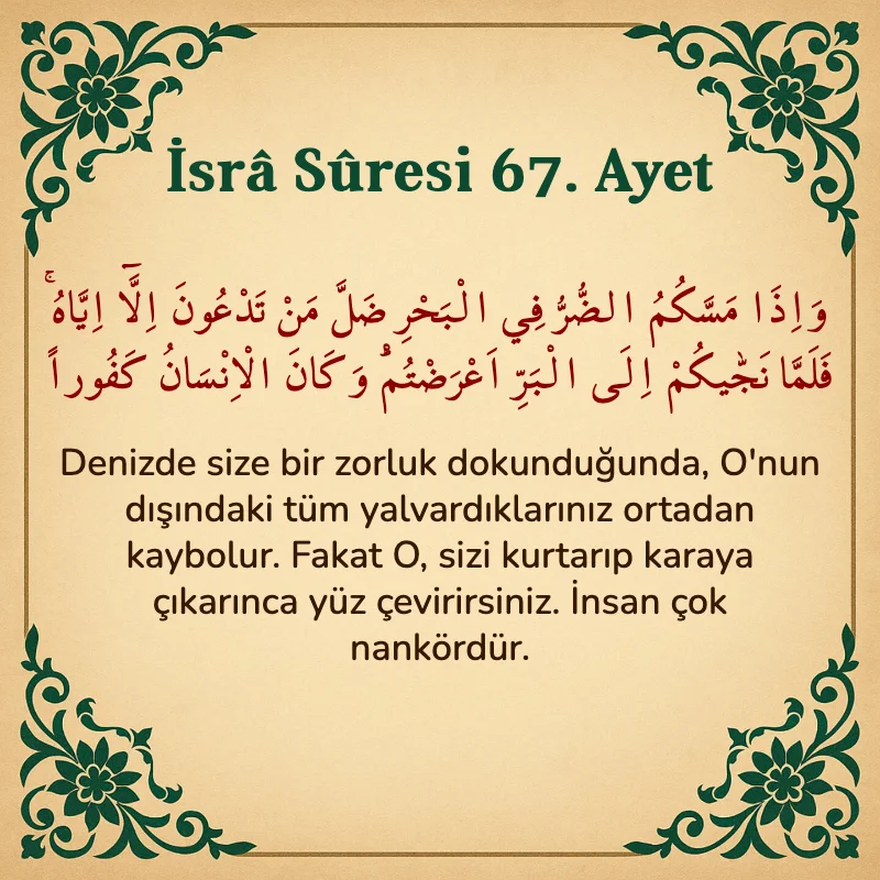 İsra Suresi 67. Ayet Arapça ve Türkçe meali