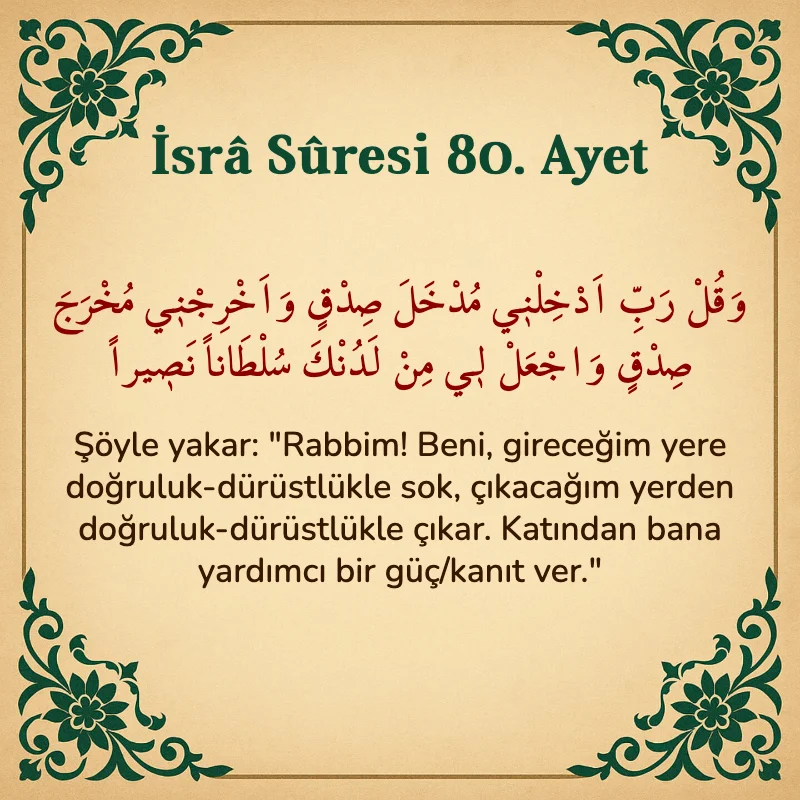İsra Suresi 80. Ayet Arapça ve Türkçe meali