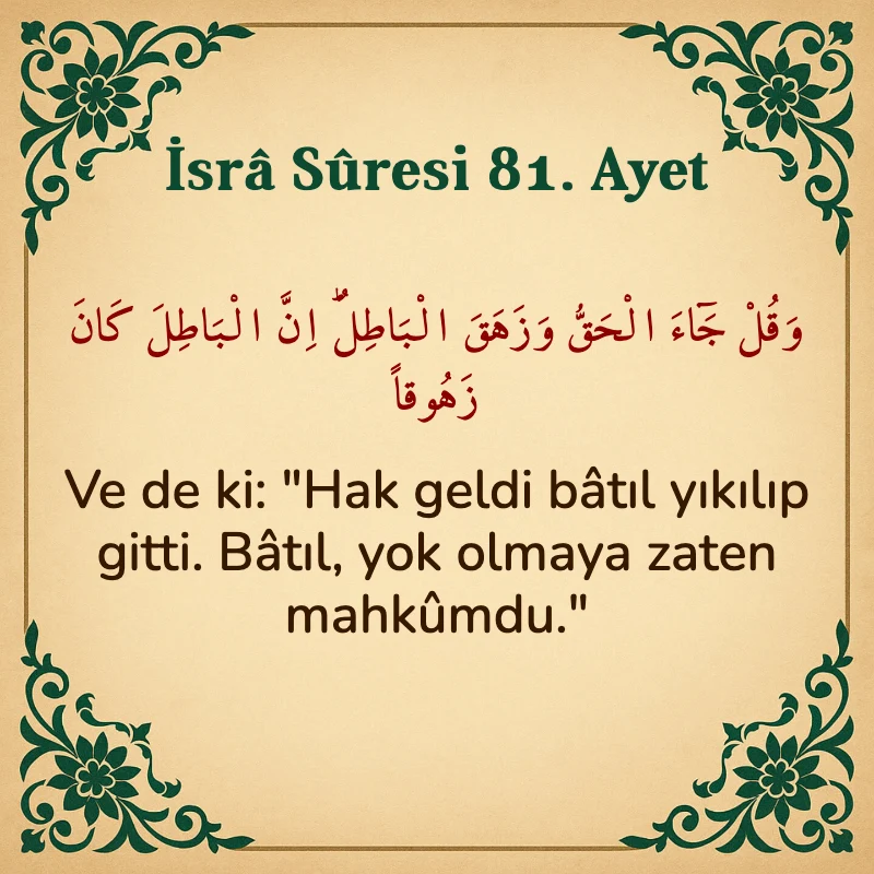 İsra Suresi 81. Ayet Arapça ve Türkçe meali