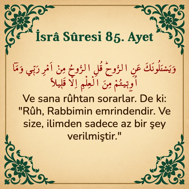 İsra Suresi 85. Ayet Arapça ve Türkçe meali