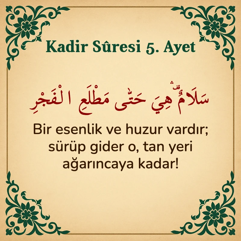 Kadir Suresi 5. Ayet Arapça ve Türkçe meali