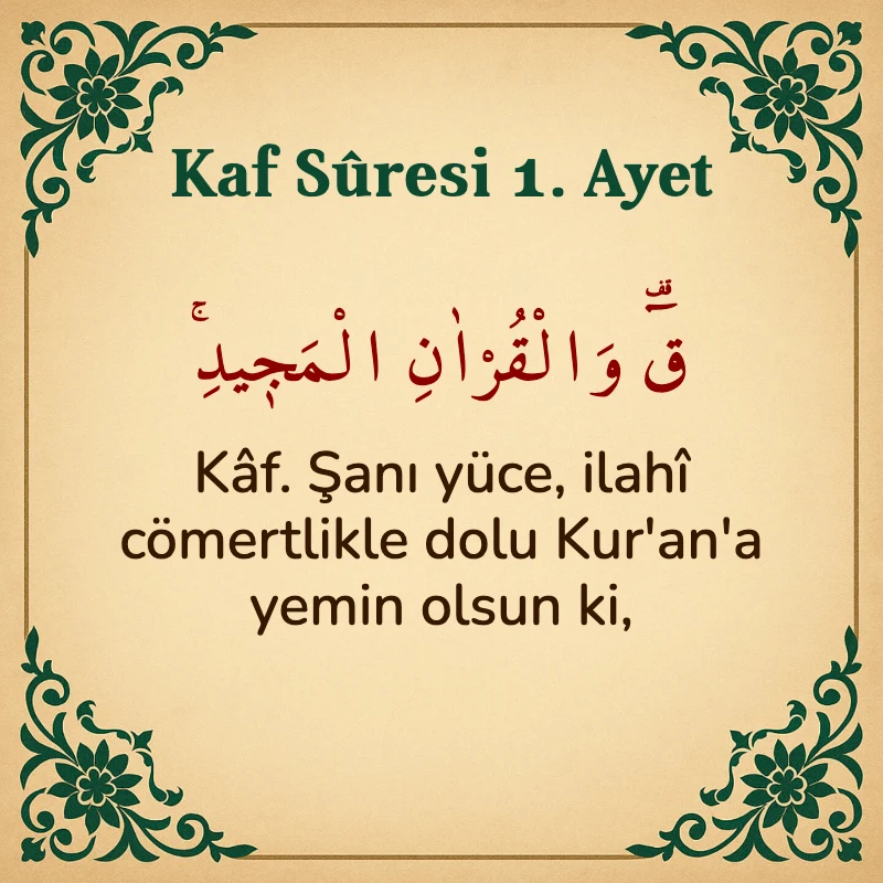 Kaf Suresi 1. Ayet Arapça ve Türkçe meali