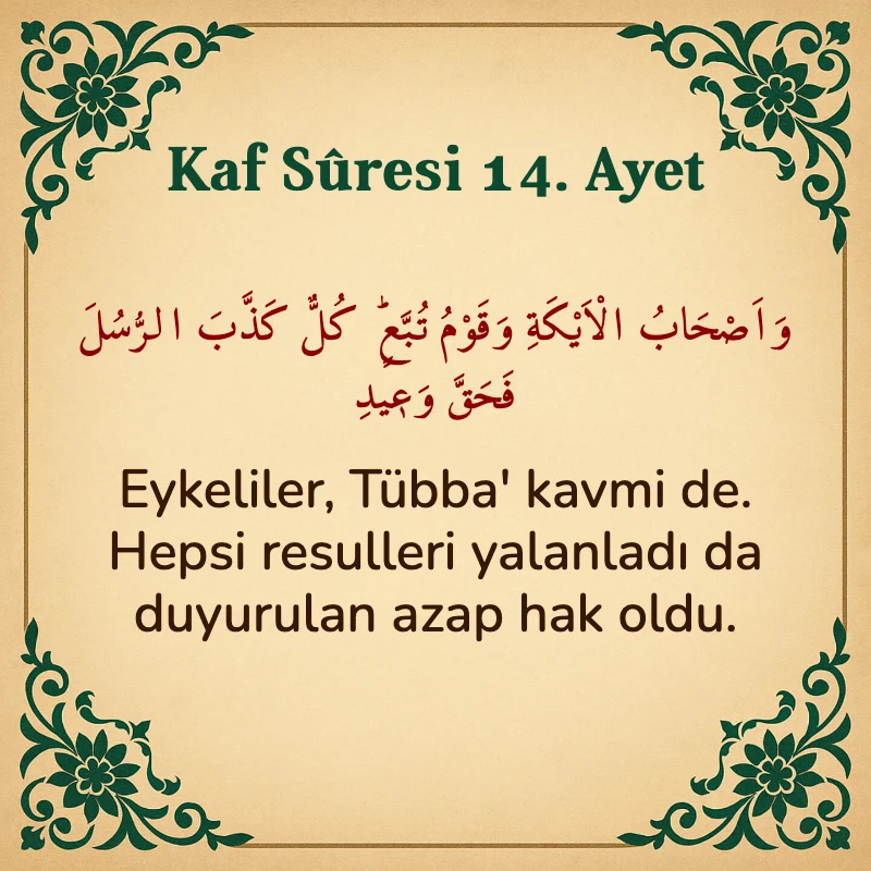 Kaf Suresi 14. Ayet Arapça ve Türkçe meali