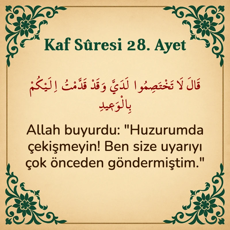 Kaf Suresi 28. Ayet Arapça ve Türkçe meali
