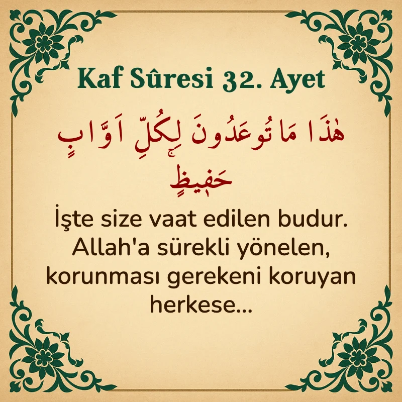 Kaf Suresi 32. Ayet Arapça ve Türkçe meali