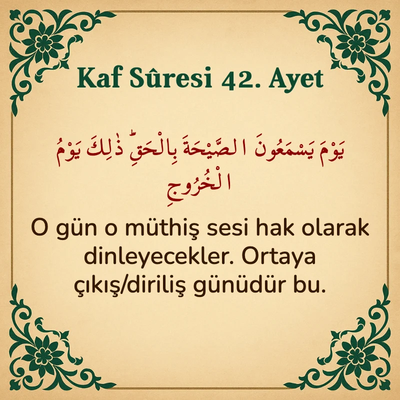 Kaf Suresi 42. Ayet Arapça ve Türkçe meali