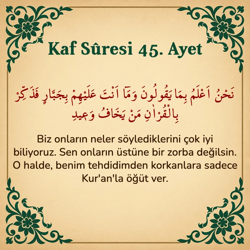 Kaf Suresi 45. Ayet Arapça ve Türkçe meali
