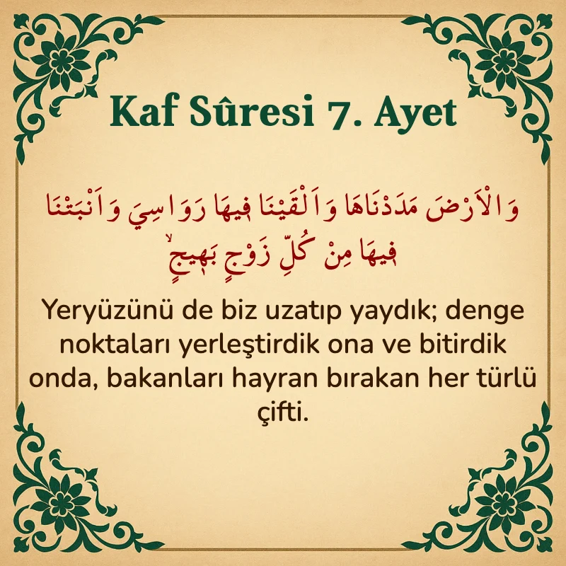 Kaf Suresi 7. Ayet Arapça ve Türkçe meali