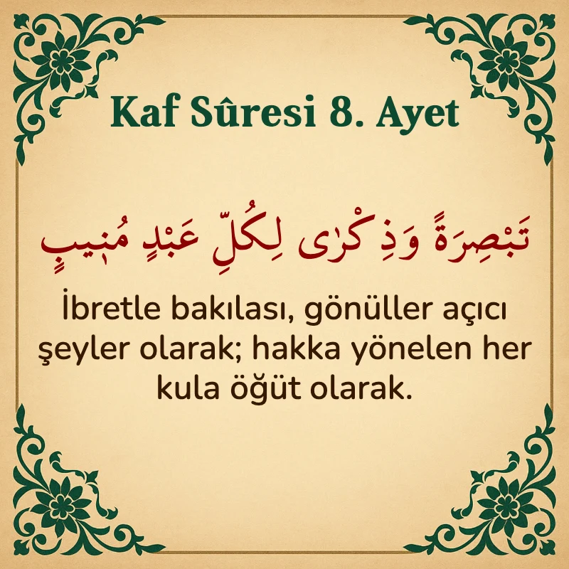 Kaf Suresi 8. Ayet Arapça ve Türkçe meali