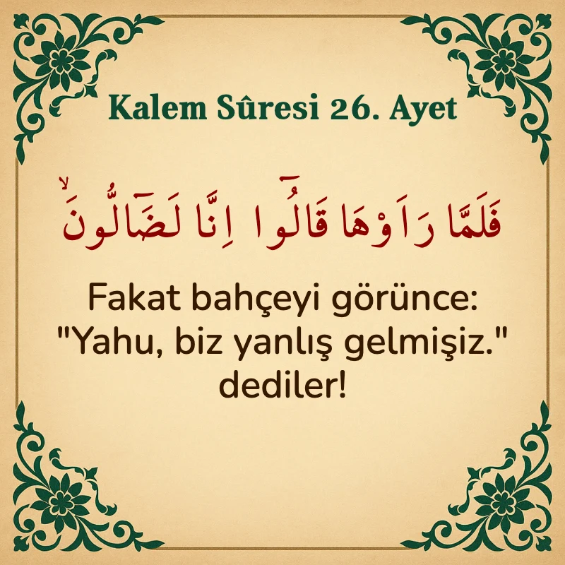 Kalem Suresi 26. Ayet Arapça ve Türkçe meali