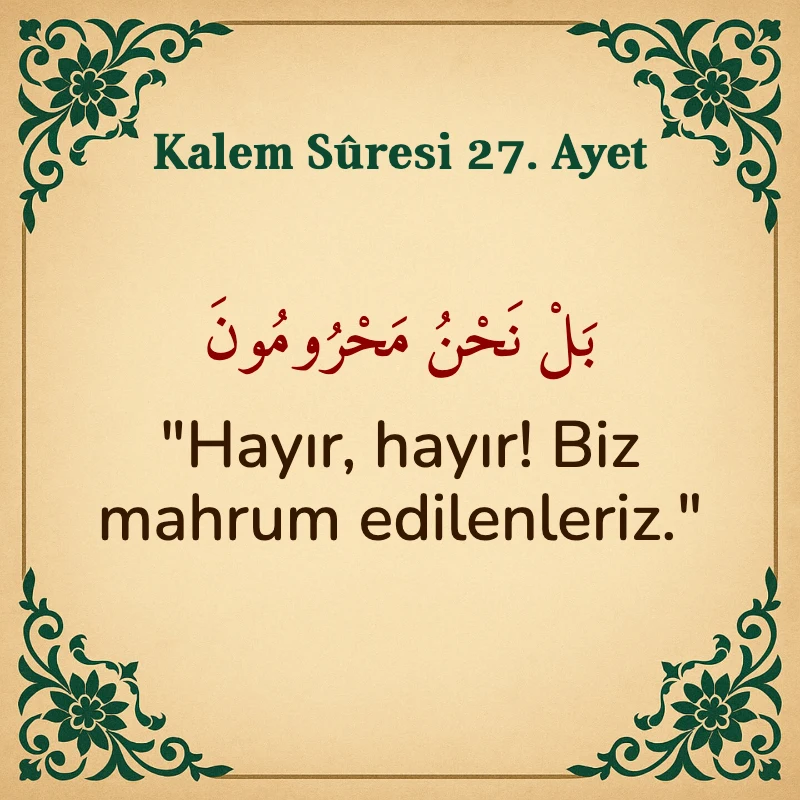 Kalem Suresi 27. Ayet Arapça ve Türkçe meali