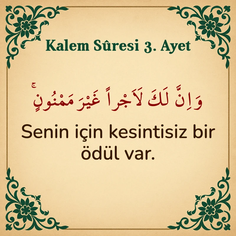 Kalem Suresi 3. Ayet Arapça ve Türkçe meali
