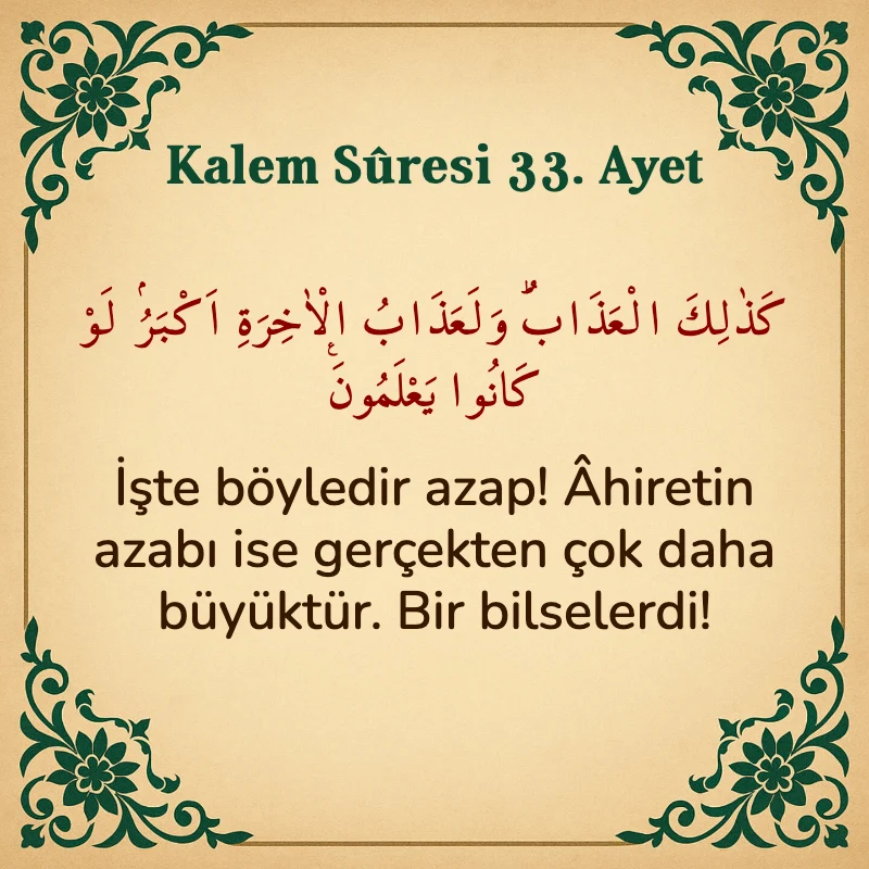 Kalem Suresi 33. Ayet Arapça ve Türkçe meali
