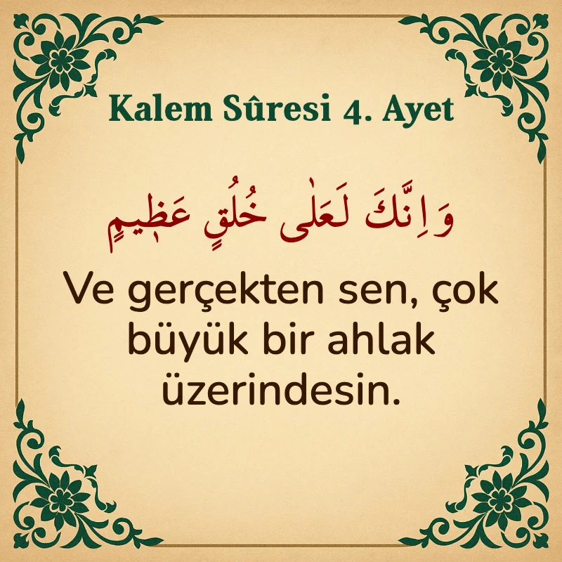 Kalem Suresi 4. Ayet Arapça ve Türkçe meali