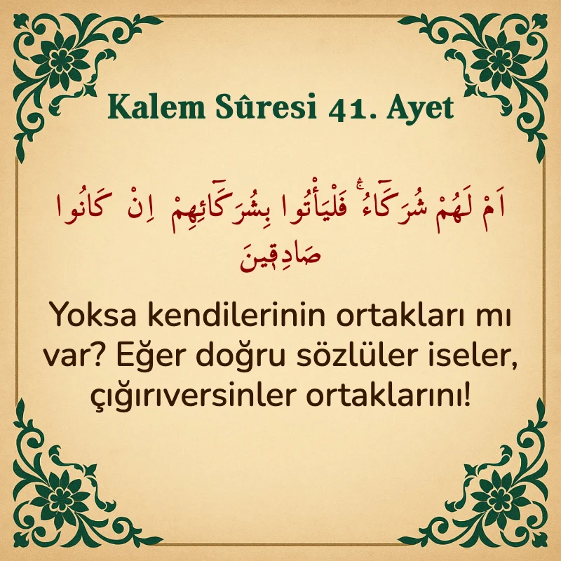 Kalem Suresi 41. Ayet Arapça ve Türkçe meali