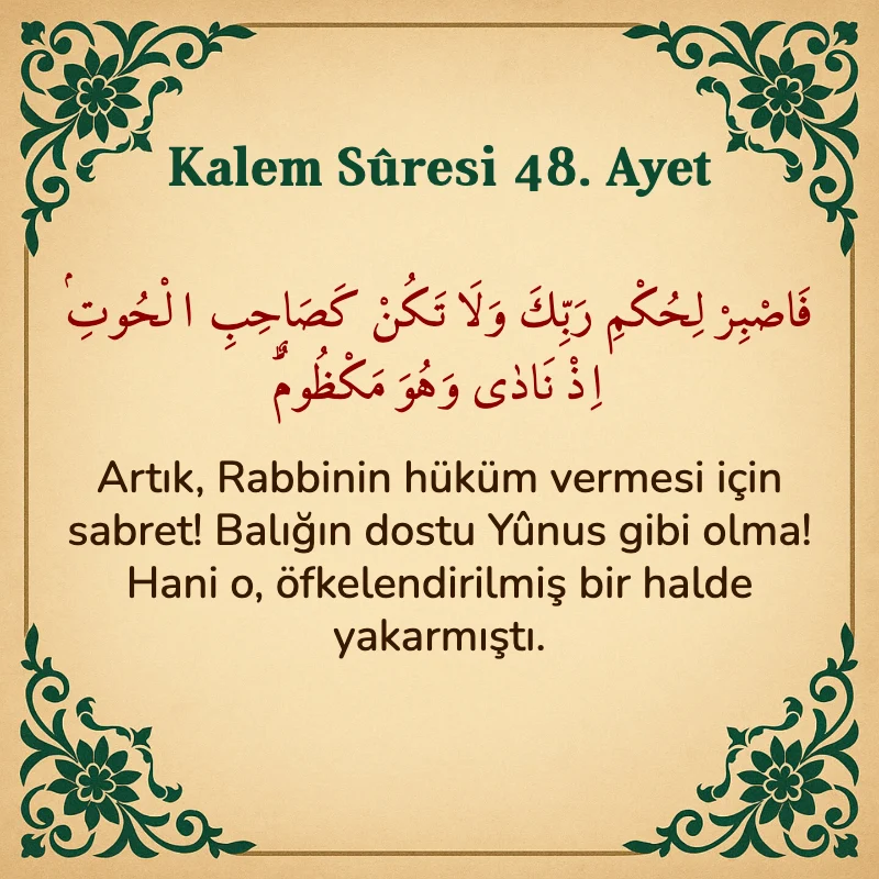 Kalem Suresi 48. Ayet Arapça ve Türkçe meali